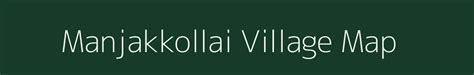 Manjakkollai Village Map, PIN Code, Population | Cuddalore...