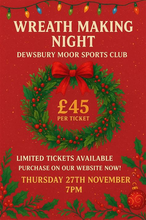 Wreath Making Night - at Dewsbury Moor Sports Club, 229 Heckmondwike ...