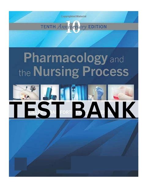 Test Bank Pharmacology and the Nursing Process 10th Edition By Linda ...