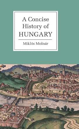 A Concise History of Hungary (Cambridge Concise Histories) eBook ...