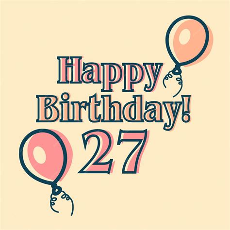 Premium Vector | Happy 27th birthday typographic vector design for ...