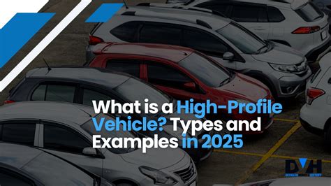 What is a High-Profile Vehicle? Types and Examples in 2025