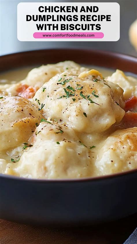 Chicken and Dumplings Recipe with Biscuits - Comfort Food Meals