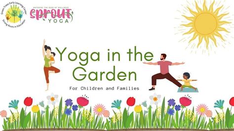 The Growing Tree: Yoga in the Garden, Green Trees Early Learning Center ...
