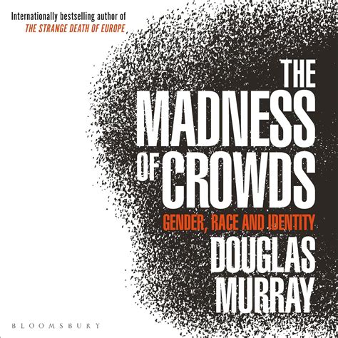 The Madness of Crowds: Gender, Race and Identity (Audio Download ...