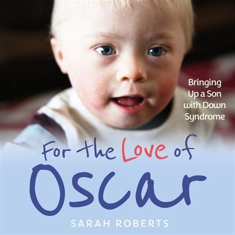 For The Love of Oscar: Bringing Up a Son with Down Syndrome - Audiobook ...