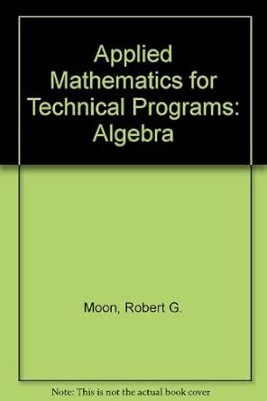 Buy Applied Mathematics Technical Programs A: Algebra Book Online at ...