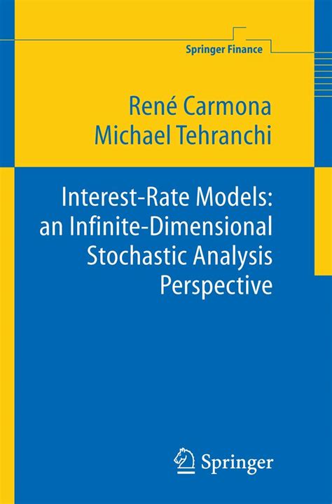 Buy Interest Rate Models: an Infinite Dimensional Stochastic Analysis ...