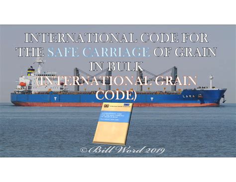 International Code of Safe Carriage of Grain in Bulk (The Grain Code ...