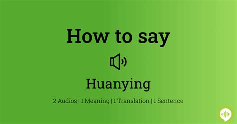 How to pronounce Huanying | HowToPronounce.com