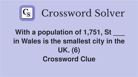 With a population of 1,751, St ___ in Wales is the smallest city in the ...