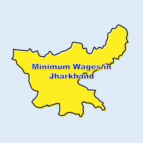 Minimum Wages in Jharkhand (Updated: Mar 2025) - HR Deck