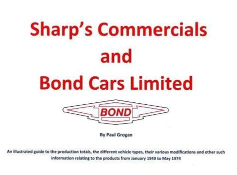 Sharp's Commercials and Bond Cars Limited: An illustrated guide to the ...