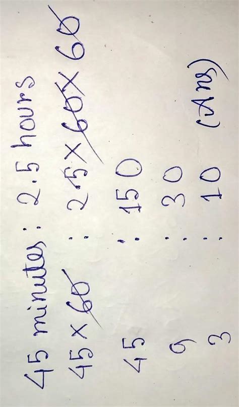 Find the ratio of 45 minutes to 2.5 hoursO3:203:10O O3:143:17 - Brainly.in