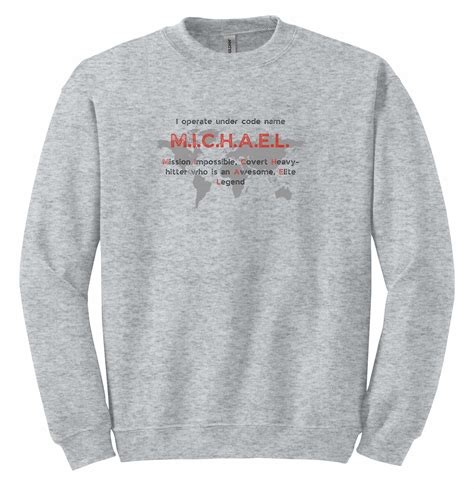 Spy Sweatshirt for Michael | Meaning of Name | Version 3 | Cool ...