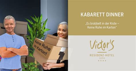 Kabarett Dinner "Es brabbelt in der Kiste" im Victors Residenz-Hotel ...