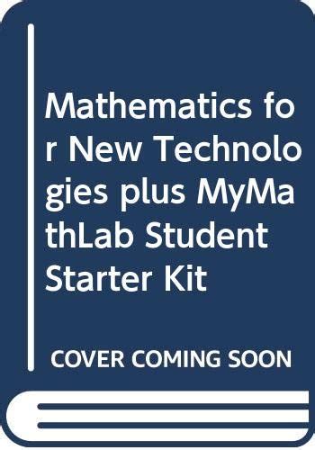 Buy Mathematics for New Technologies plus MyLab Math Student Starter ...