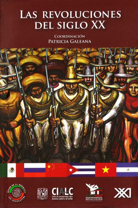 Las revoluciones del siglo XX – Siglo XXI Editores | México