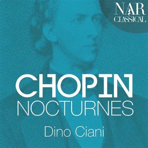 ‎Dino Ciani의 Chopin: Nocturnes (Live) - Apple Music Classical