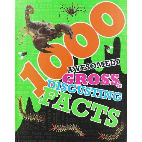1000 Awesomely Gross & Disgusting Facts : Amazon.in: Books
