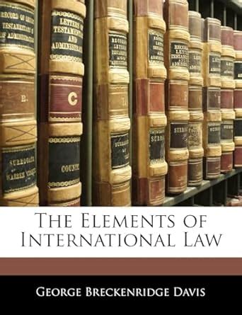 Buy The Elements of International Law Book Online at Low Prices in ...