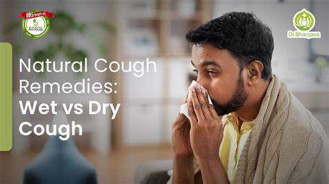 Natural Cough Remedies: Wet vs Dry Cough Explained – Doctor Bhargava