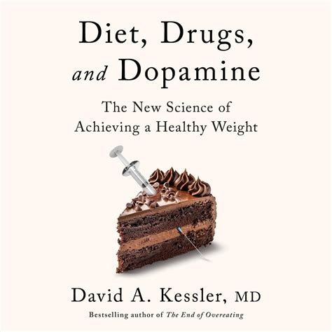 Diet, Drugs, and Dopamine Audiobook by David A. Kessler Download Now