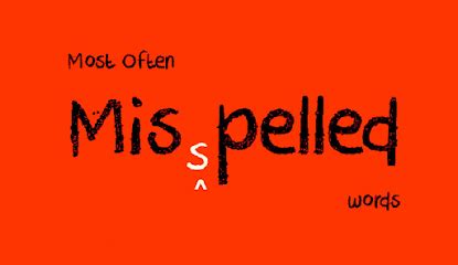 COMMONLY MISSPELT WORDS ~ UG English