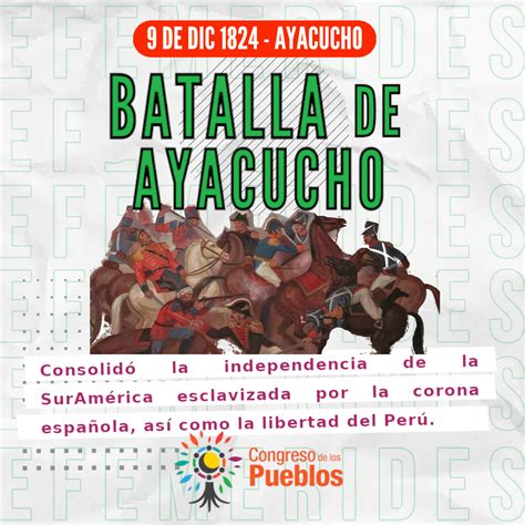 Efemérides: Batalla de Ayacucho – 9 de diciembre de 1824 – Congreso de ...