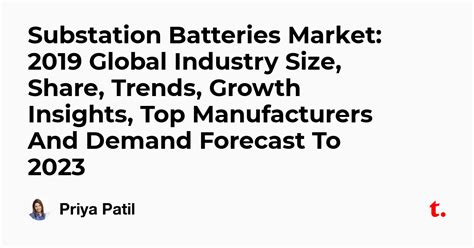Substation Batteries Market: 2019 Global Industry Size, Share, Trends ...