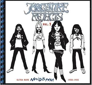 Jobcentre Rejects Vol 2- Ultra rare NWOBHM 1980-1985 / Various ...