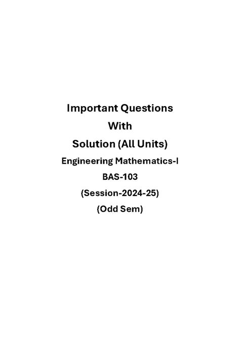 Important Solutions for Engineering Mathematics-I BAS-103 (2024-25 ...