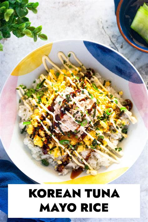 https://mykoreankitchen.com/wp-content/uploads/2023/02/S1.-Tuna-Mayo-Rice-Bowl.jpg?utm_source=chatgpt.com