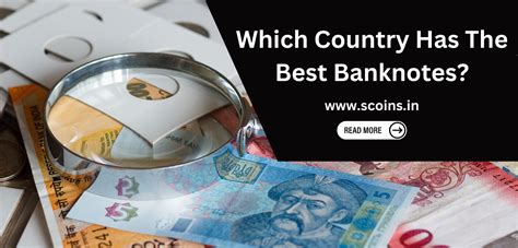 Which Country Has The Best Banknotes? – SCOINS INDIA