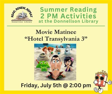 Movie Matinee “Hotel Transylvania 3”, 411 Main, Donnellson, IA, 5 July ...