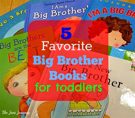 The Joni Journey: Our 5 Favorite Big Brother Books for Toddlers