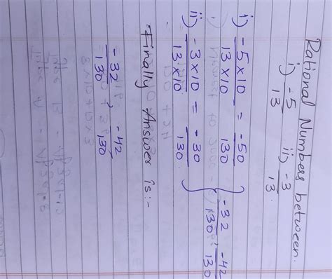 Find two rational numbers between −5 /13 and −3 /13 - Brainly.in