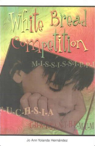 White Bread Competition : Hernandez, Jo Ann Yolanda: Amazon.in: Books