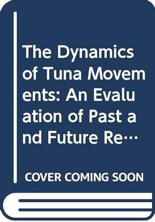 Buy The Dynamics of Tuna Movements (No 277/F3004) (The Foa Fisheries ...