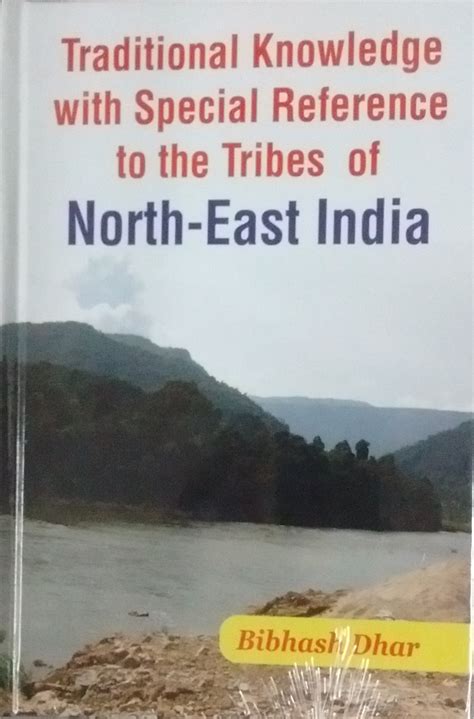 Traditional Knowledge with Special Reference to the Tribes of North ...