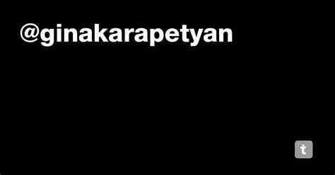 @ginakarapetyan — Teletype
