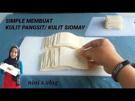 RESEP SIMPLE MEMBUAT KULIT PANGSIT KULIT SIOMAY KULIT  