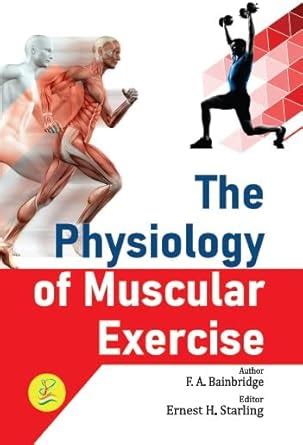 The Physiology of Muscular Exercise (Reference book for Physical ...