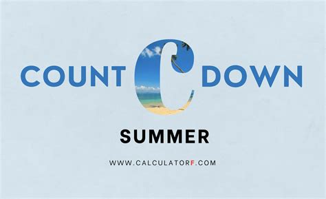 How Many Days Until Summer? Countdown To Summer 2025