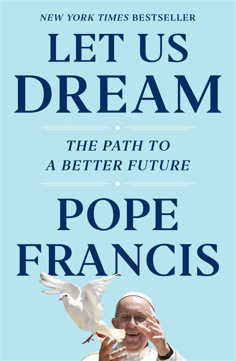 Let Us Dream | Book by Pope Francis, Austen Ivereigh | Official ...