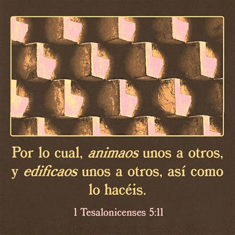 1 TESALONICENSES 5:10-18 Él murió por nosotros para que, en la vida o ...