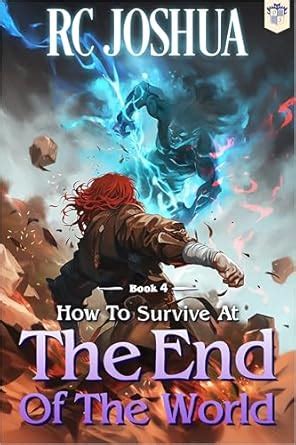 How to Survive at the End of the World Book 4: A LitRPG Apocalypse ...