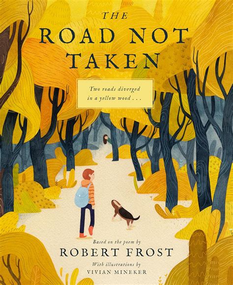 Amazon.com: The Road Not Taken: 9781641701075: Frost, Robert, Mineker ...