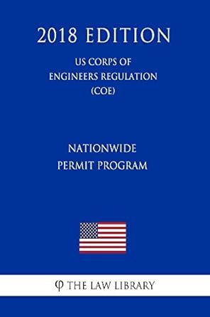 Nationwide Permit Program (US Corps of Engineers Regulation) (COE ...