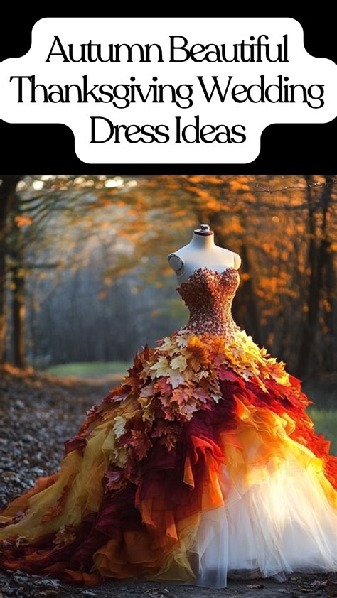 Embracing Autumn: Beautiful Thanksgiving Wedding Dress Ideas in 2025 | Fall wedding dresses ...